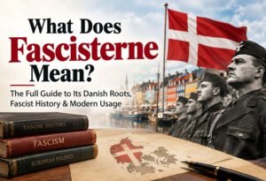 "Danish dictionary entry showing fascist, fascister, and fascisterne word forms